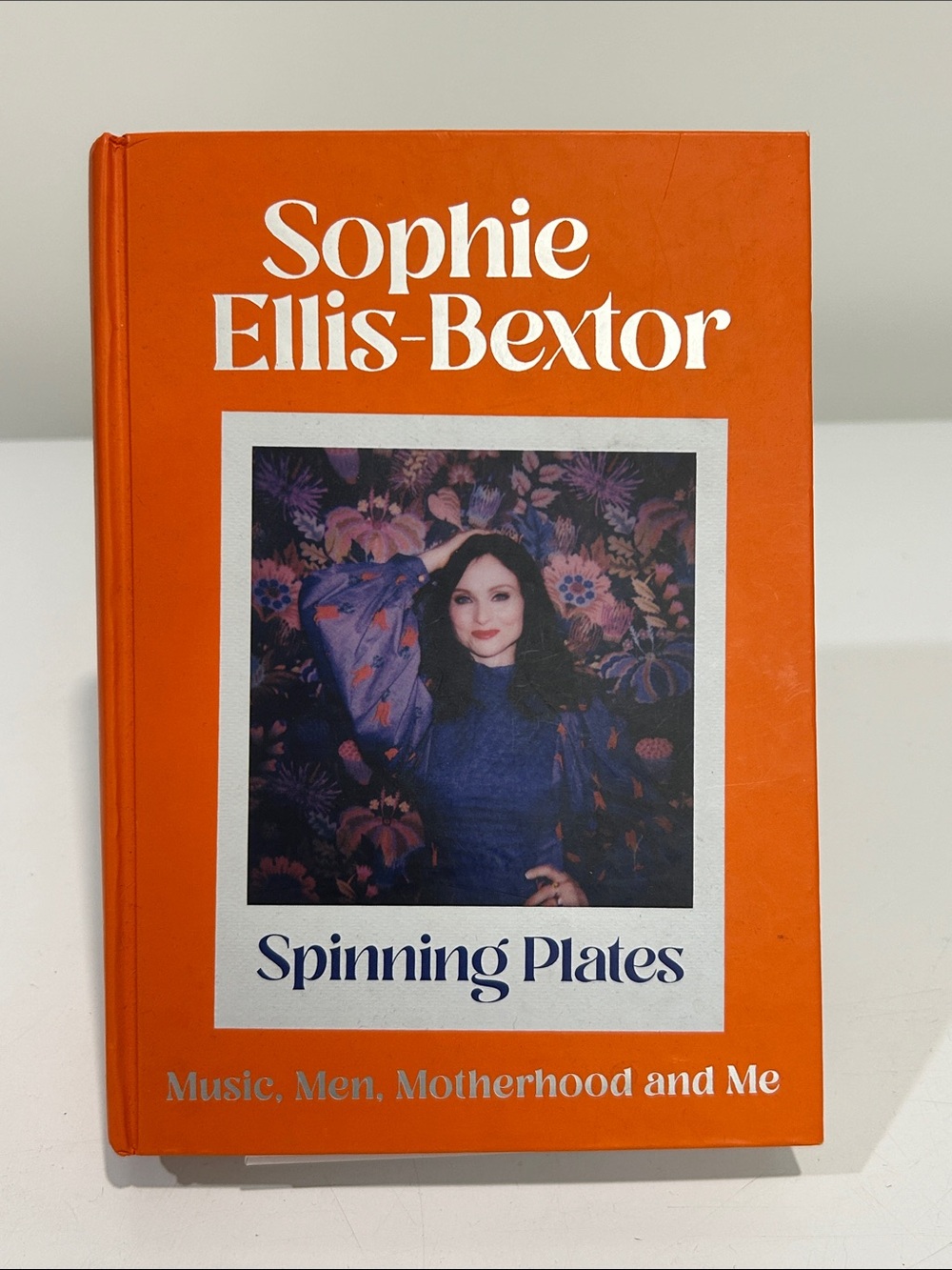 Sophie Ellis-Bextor "Spinning Plates" Hardcover Autobiography